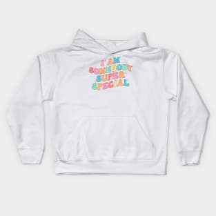 I am Somebody Super Special Kids Hoodie